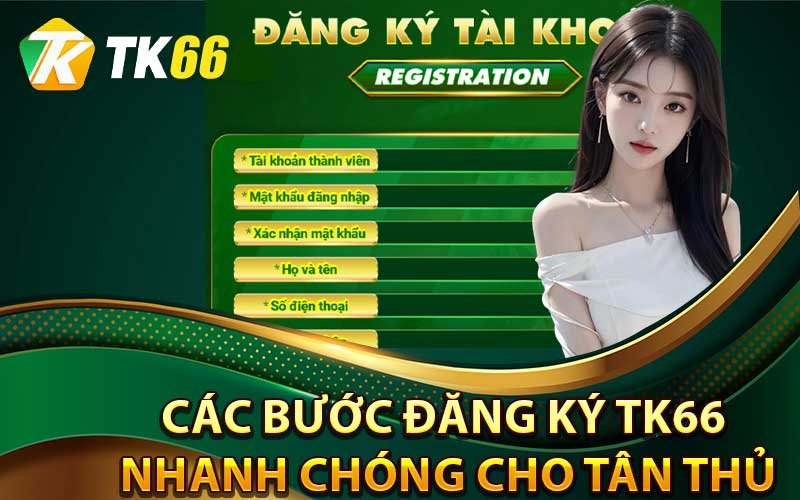 Đăng ký Tk66 dễ dàng trên cả điện thoại và máy tính