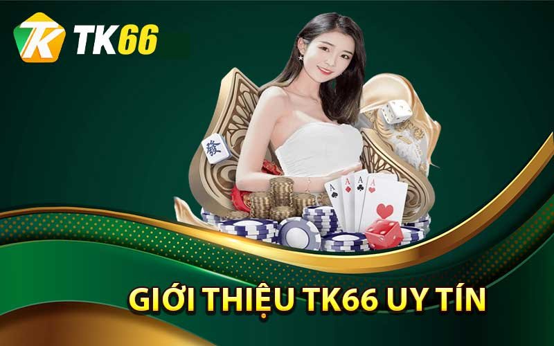 Giới thiệu Tk66 - Thiên đường dành cho cược thủ